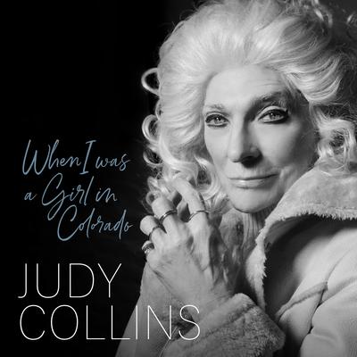 When I Was a Girl in Colorado By Judy Collins's cover