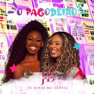 Ô Pagodeiro (feat. Mc Soffia) By Ju Diniz, Mc Soffia's cover