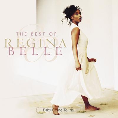 Baby Come To Me: The Best Of Regina Belle's cover