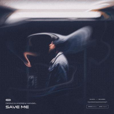 Save Me By Desno, Andrew Hansel's cover