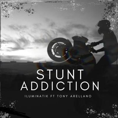 Stunt Addiction's cover