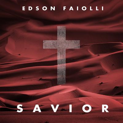 Savior By Edson Faiolli's cover