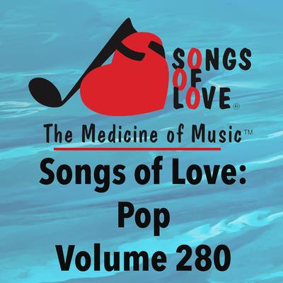 Songs of Love: Pop, Vol. 280's cover