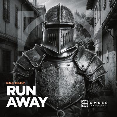 Run Away By Q.S.C, E.D.E.R's cover