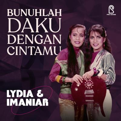 Bunuhlah Daku Dengan Cintamu's cover