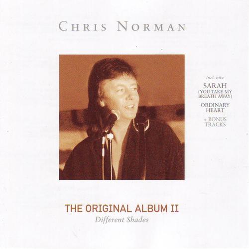 The Original Album II - Different Shades Official TikTok Music  album by Chris  Norman - Listening To All 11 Musics On TikTok Music