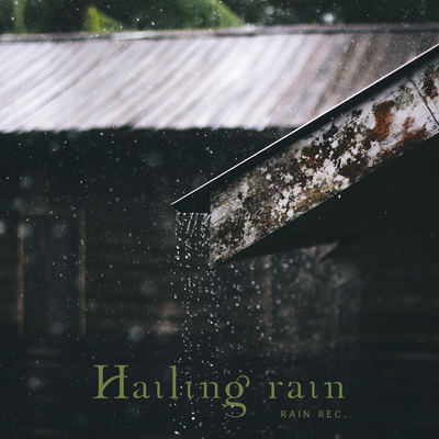 Hailing Hummidity By Rain Rec.'s cover