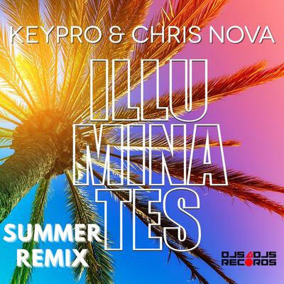 Illuminates (Summer Remix) By Keypro, Chris Nova's cover