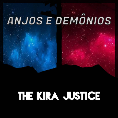 Anjos e Demônios By The Kira Justice's cover