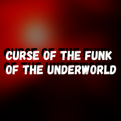 Curse of the Funk of the Underworld By DJ Oliver Mendes's cover