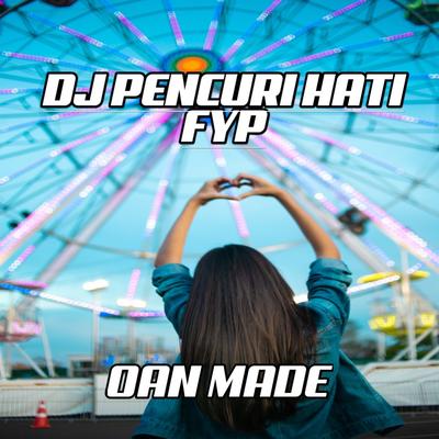Dj Pencuri Hati Fyp (Remix)'s cover