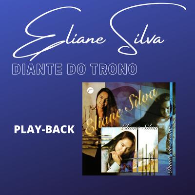 Ele Veio (Playback) By Eliane Silva's cover