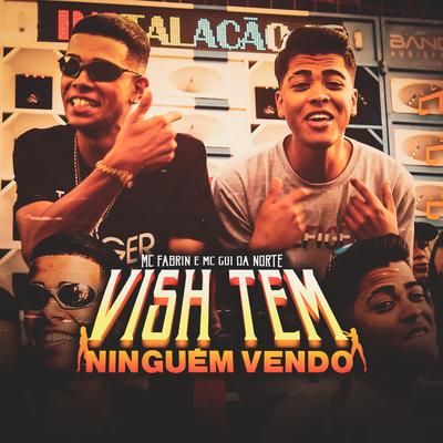 Vish Tem Ninguém Vendo's cover