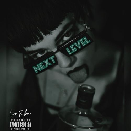 NEXT LEVEL Official TikTok Music album by Ciro Rubino