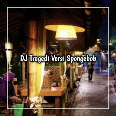DJ TRAGEDI DI KAMAR MANDI's cover