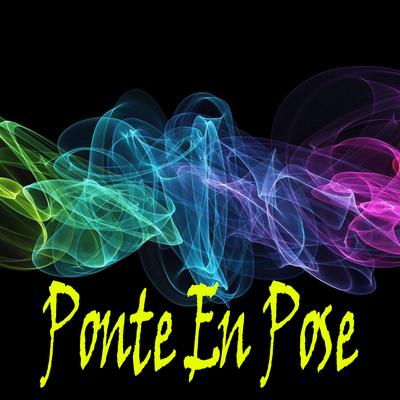 Ponte en Pose By DJ Mix Perreo's cover