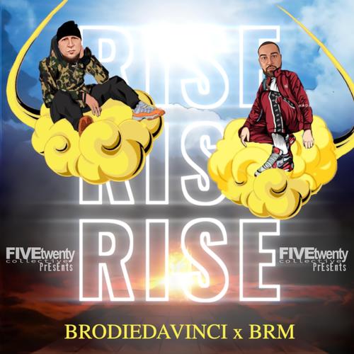 Rise Official TikTok Music album by BrodieDaVinci BRM Aka