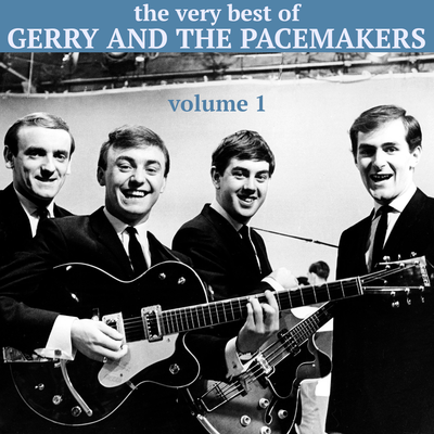 The Very Best of Gerry and the Pacemakers (Vol. 1)'s cover