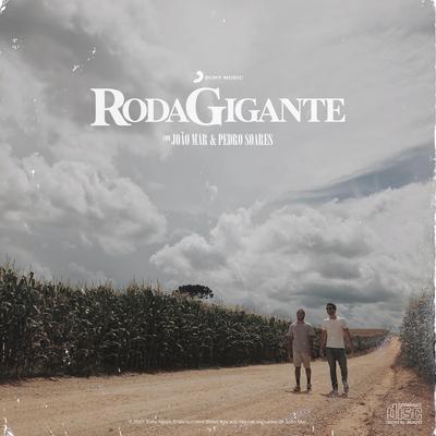 Roda Gigante By João Mar, Pedro Soares's cover