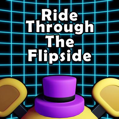 Ride Through The Flipside By KryFuZe's cover