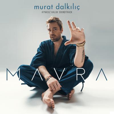 MAVRA (Aynasız Haluk Orijinal Film Müziği)'s cover