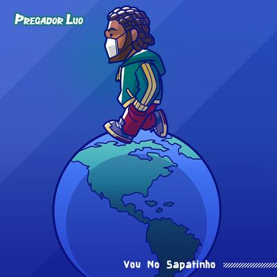 Vou no Sapatinho By Pregador Luo's cover