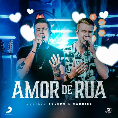 Amor de Rua By Gustavo Toledo & Gabriel's cover