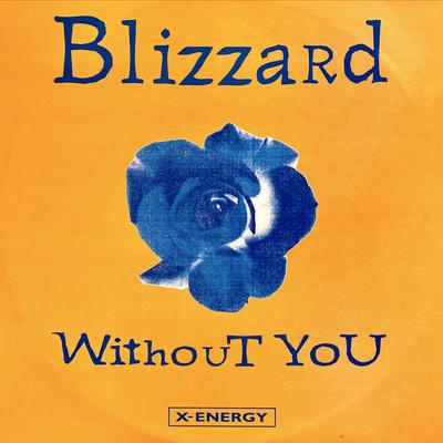 Without You (Mistral Extended Mix) By Blizzard's cover