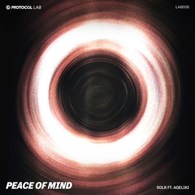 Peace Of Mind By SOLR, aqeliki, Protocol Lab's cover