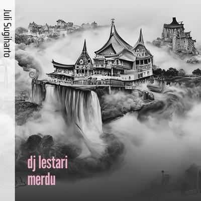 Dj Lestari Merdu's cover