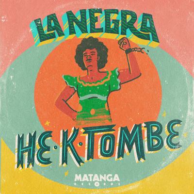 La Negra By Hektombe's cover