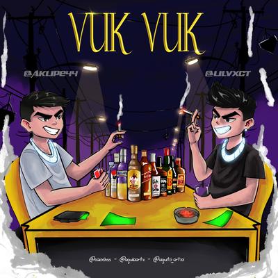 Vuk Vuk By Aklipe44, Lil Vxct, Famed's cover