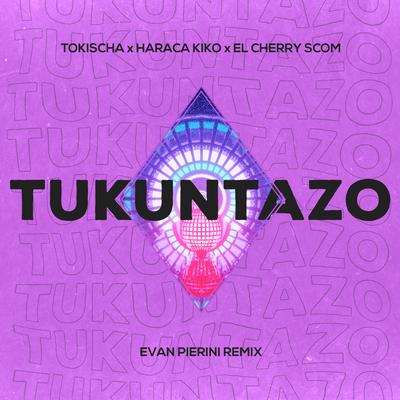 Tukuntazo (Evan Pierini Remix) By Tokischa, Evan Pierini's cover