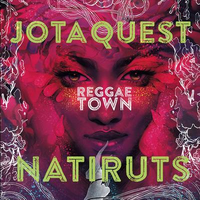 Reggae Town (feat. Natiruts) By Jota Quest, Natiruts's cover