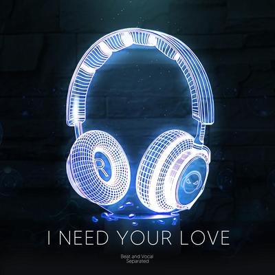 I Need Your Love (9D Audio) By Shake Music's cover