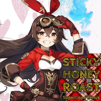 Sticky Honey Roast (Genshin Impact Lofi Remix) By Superdope's cover