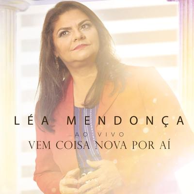 Vem Coisa Nova por Aí By Léa Mendonça's cover
