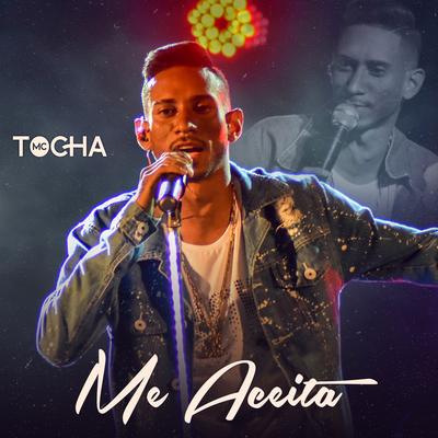 Me Aceita By Mc Tocha's cover
