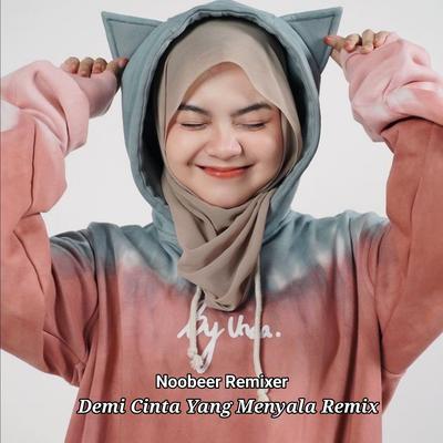 Demi Cinta Yang Menyala (Remix)'s cover