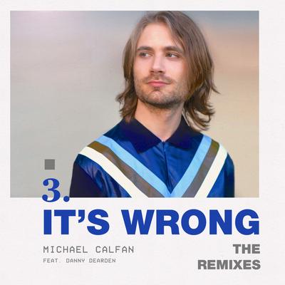 It's Wrong (feat. Danny Dearden) [The Remixes]'s cover