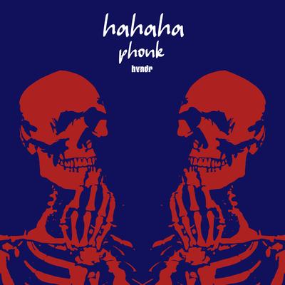 Hahahaha Phonk's cover