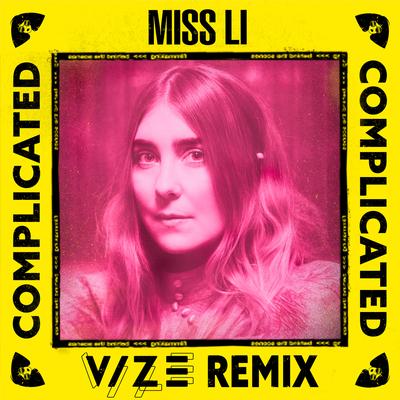 Complicated (VIZE Remix) By Miss Li, VIZE's cover