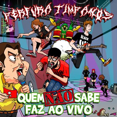 Quero Ir Pra Guerra Com Um Pinto De Borracha (Ao vivo)'s cover