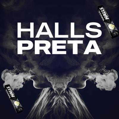 Halls Preta By Mc Andynho Ramos, Gt do Mira's cover