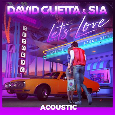 Let's Love (feat. Sia) [Acoustic] By Sia, David Guetta's cover