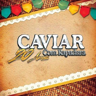 Lua Dos Namorados By Caviar Com Rapadura's cover