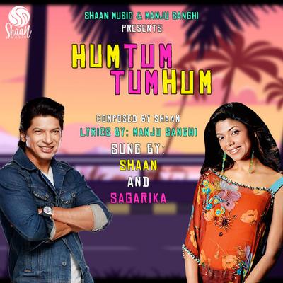 Hum Tum Tum Hum By Shaan, Sagarika's cover