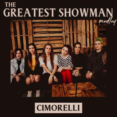 The Greatest Showman Medley By Cimorelli's cover