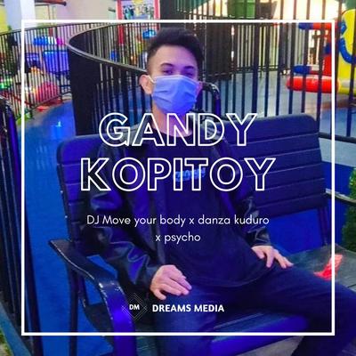 DJ Move your body x danza koduro x psycho's cover
