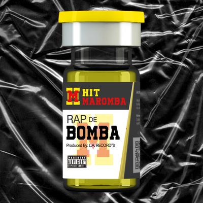 Rap de Bomba By hit maromba, Doutor MC, The Pachec, Venom maromba, Jp Rap Oficial's cover